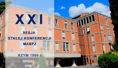 Wprowadzenie [Do wydania drukiem materiał&oacute;w z XXI sesji Stałej Konferencji MABPZ &ndash; Rzym 1999 r.] 