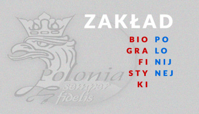 Pięć lat działalności Zakładu Biografistyki Polonijnej