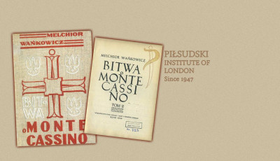 Anna Stefanicka | Melchior Wańkowicz i pierwsze wydanie Bitwy o Monte Cassino w archiwum Instytutu Piłsudskiego w Londynie