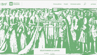 Biblioteka cyfrowa Francja-Polska jako spos&oacute;b promocji historii i kultury polskiej