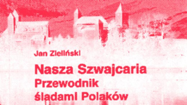 Prof. Jan Zieliński | Książka o polskich śladach w Szwajcarii